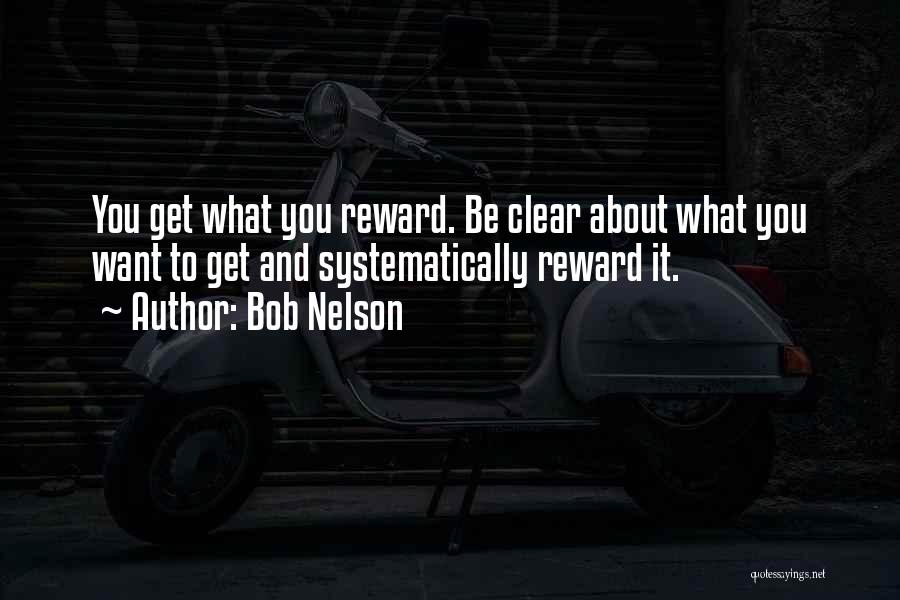 Bob Nelson Quotes 917005