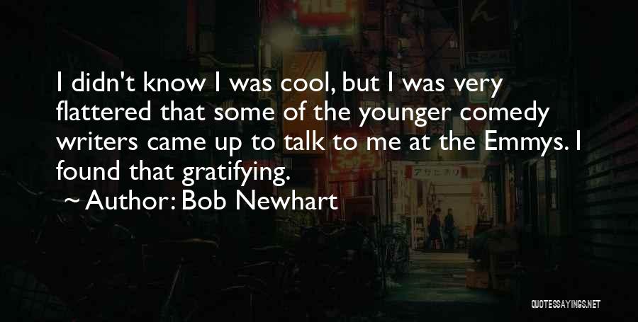 Bob Newhart Quotes 1004398