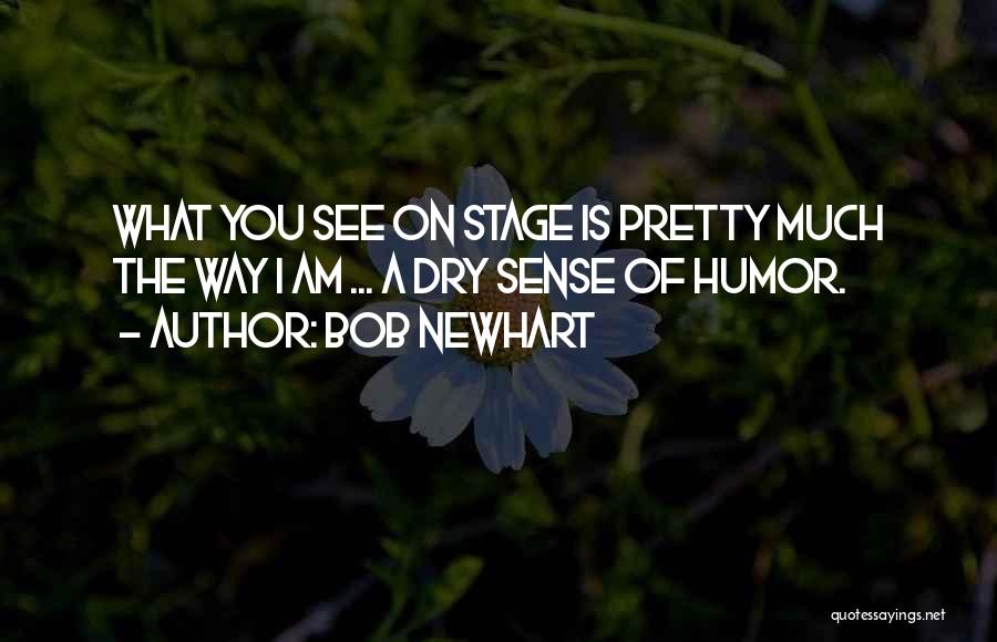 Bob Newhart Quotes 1352858