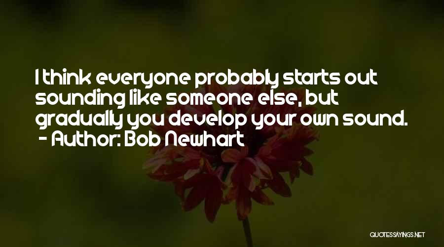 Bob Newhart Quotes 1373816