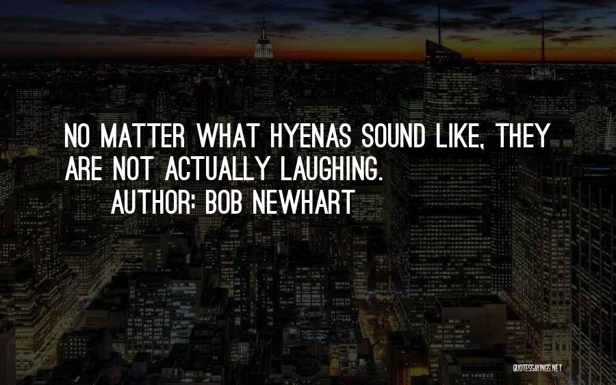 Bob Newhart Quotes 1450504