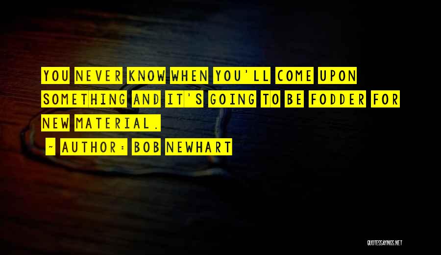 Bob Newhart Quotes 1522095