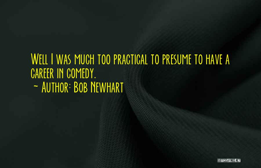 Bob Newhart Quotes 1832605