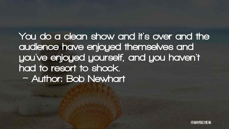 Bob Newhart Quotes 288082