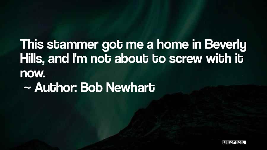 Bob Newhart Quotes 342112