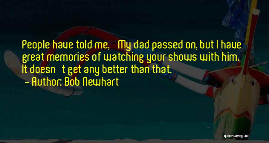 Bob Newhart Quotes 508579