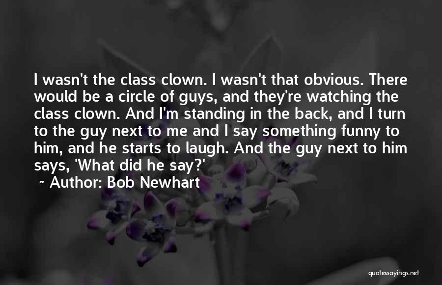 Bob Newhart Quotes 680326