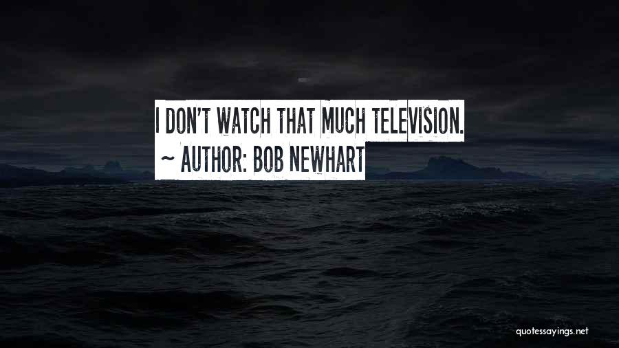 Bob Newhart Quotes 756718