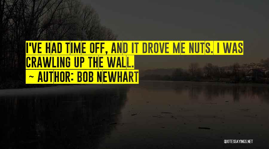 Bob Newhart Quotes 998201