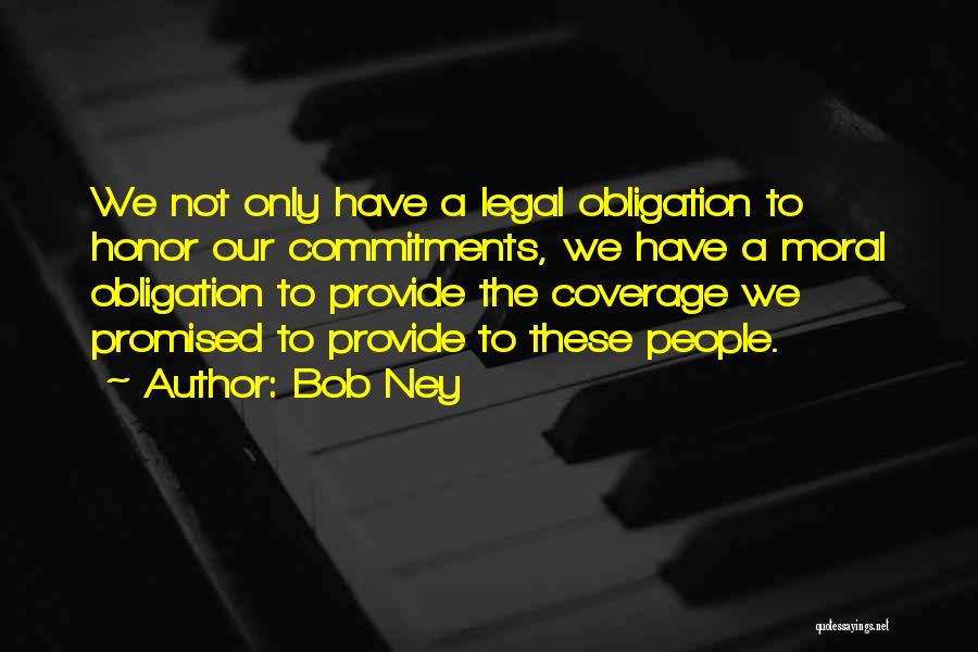 Bob Ney Quotes 528166