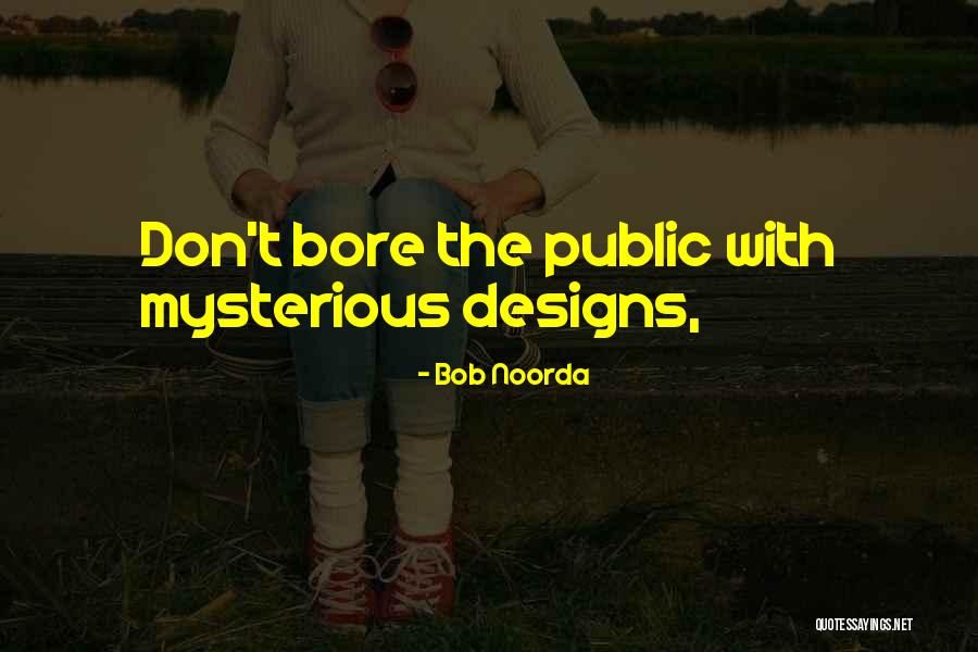 Bob Noorda Quotes 1763929 Bob Noorda Quotes 1763929