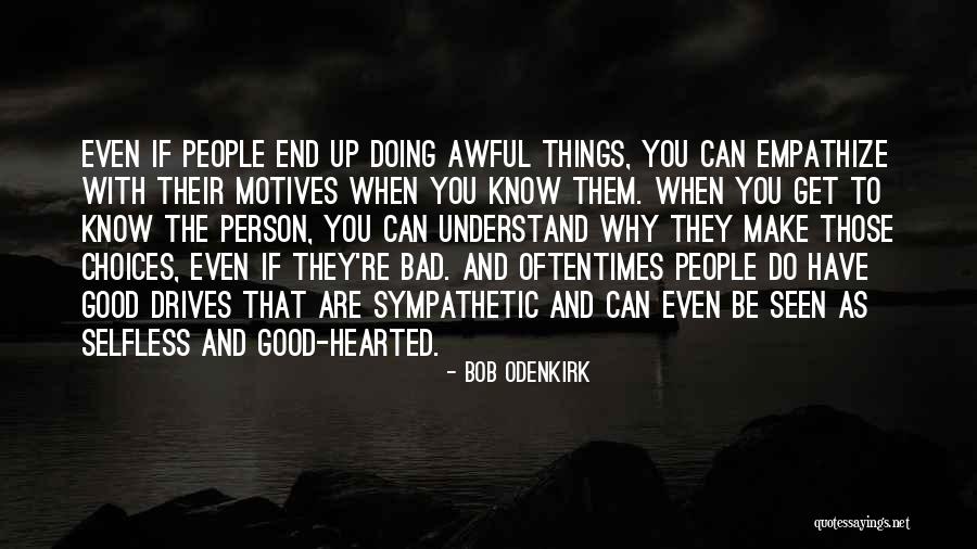 Bob Odenkirk Quotes 1895825 Bob Odenkirk Quotes 1895825