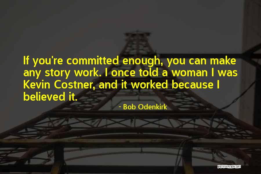 Bob Odenkirk Quotes 2054398