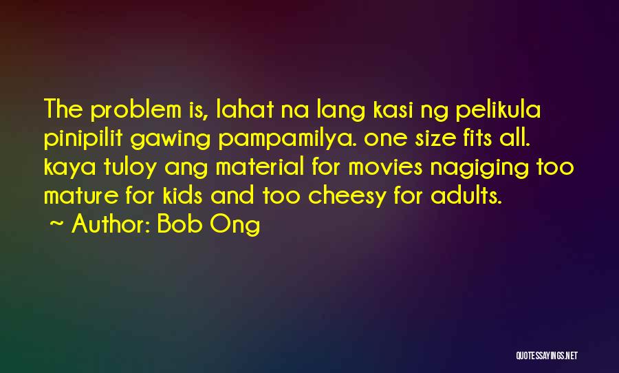 Bob Ong's Quotes By Bob Ong