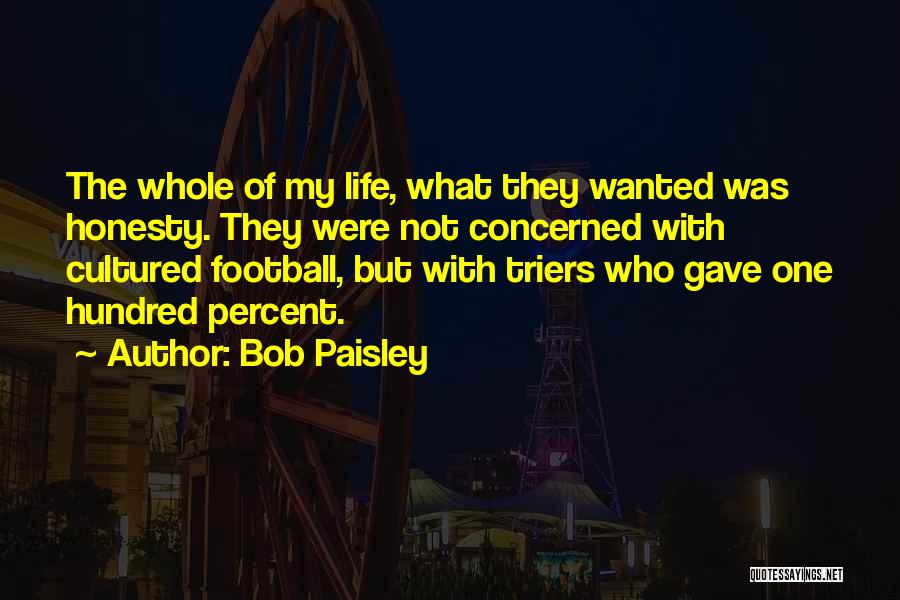 Bob Paisley Quotes 1942857