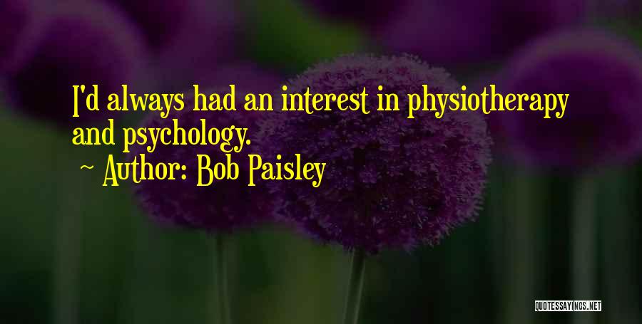 Bob Paisley Quotes 516839