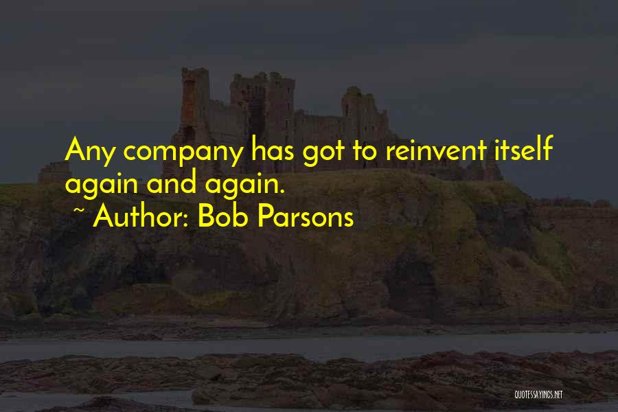 Bob Parsons Quotes 1076641