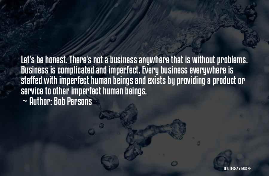 Bob Parsons Quotes 1585706