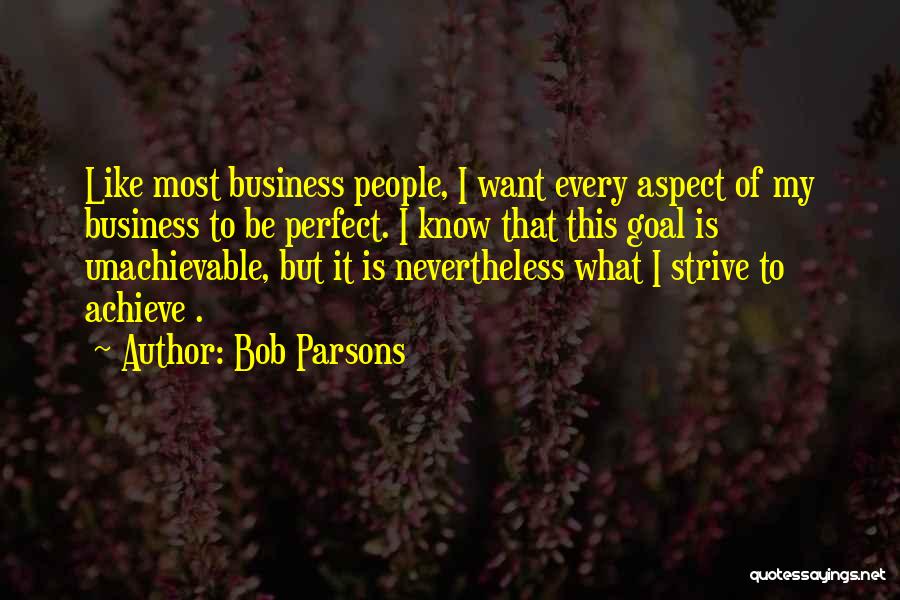 Bob Parsons Quotes 1777121