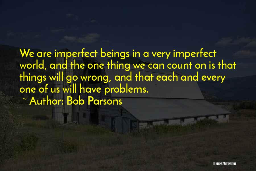 Bob Parsons Quotes 335183