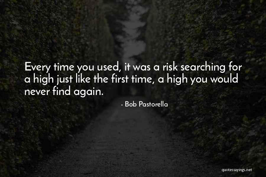 Bob Pastorella Quotes 254221