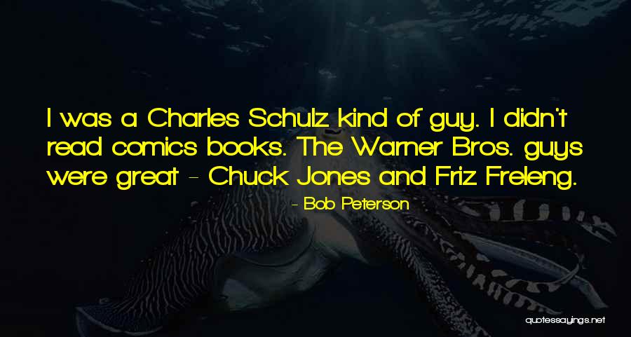 Bob Peterson Quotes 1285698 Bob Peterson Quotes 1285698
