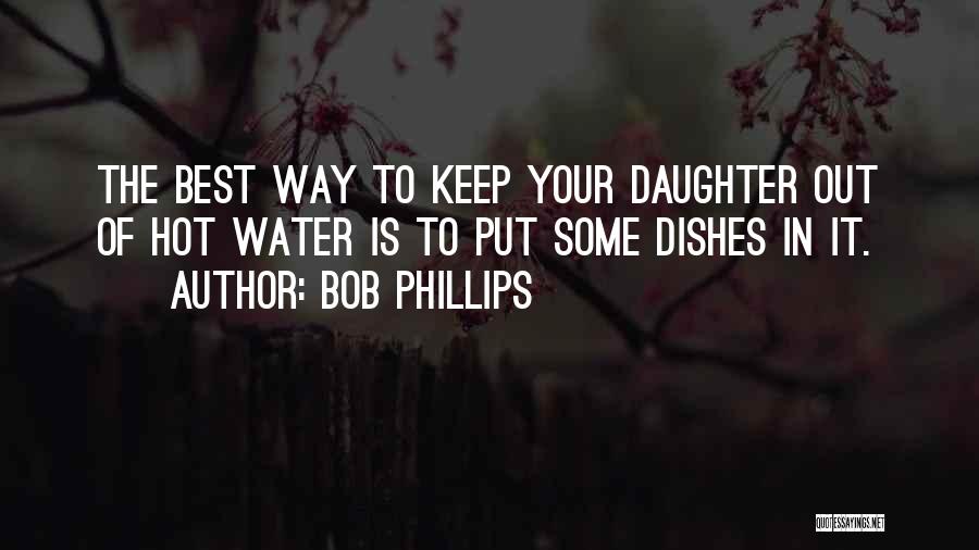 Bob Phillips Quotes 1378652