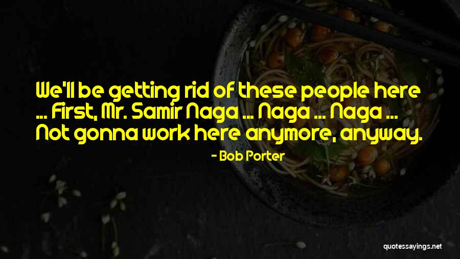 Bob Porter Quotes 1730475