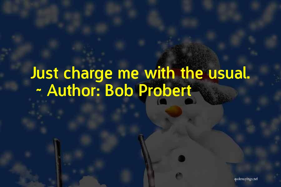 Bob Probert Quotes 1844416