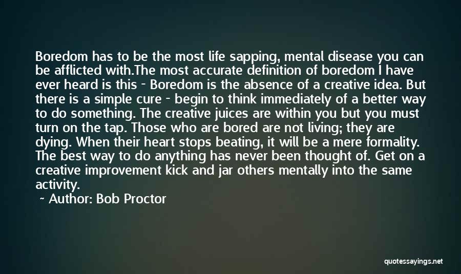 Bob Proctor Quotes 1617092