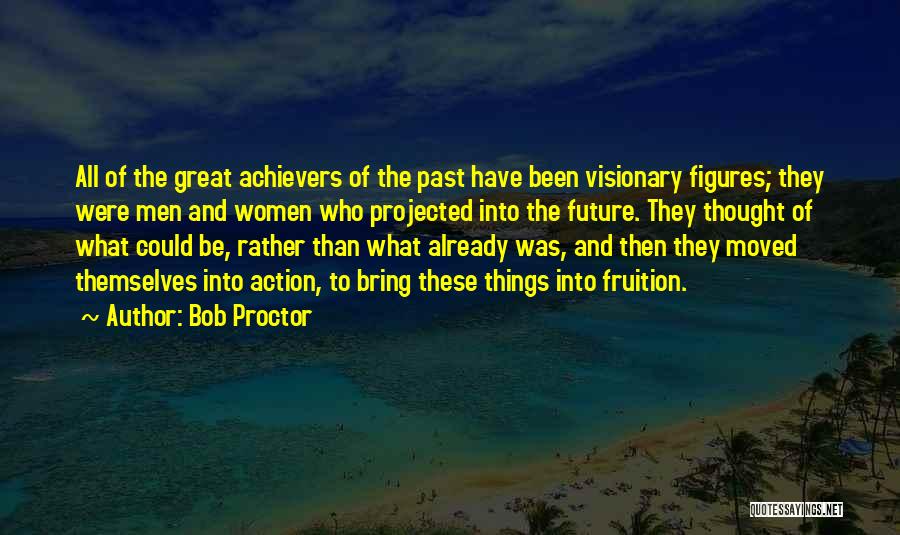 Bob Proctor Quotes 1840735