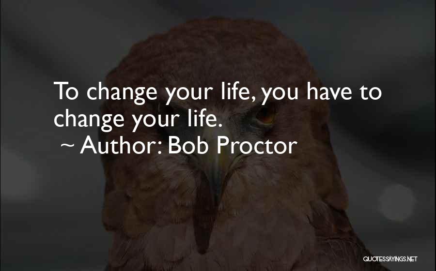 Bob Proctor Quotes 409128