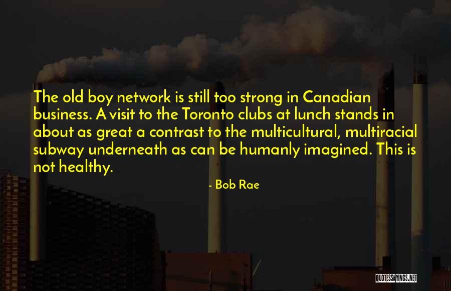 Bob Rae Quotes 1186927