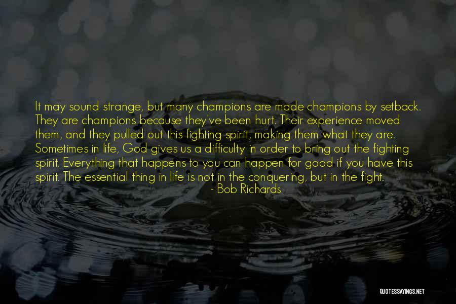 Bob Richards Quotes 1468345