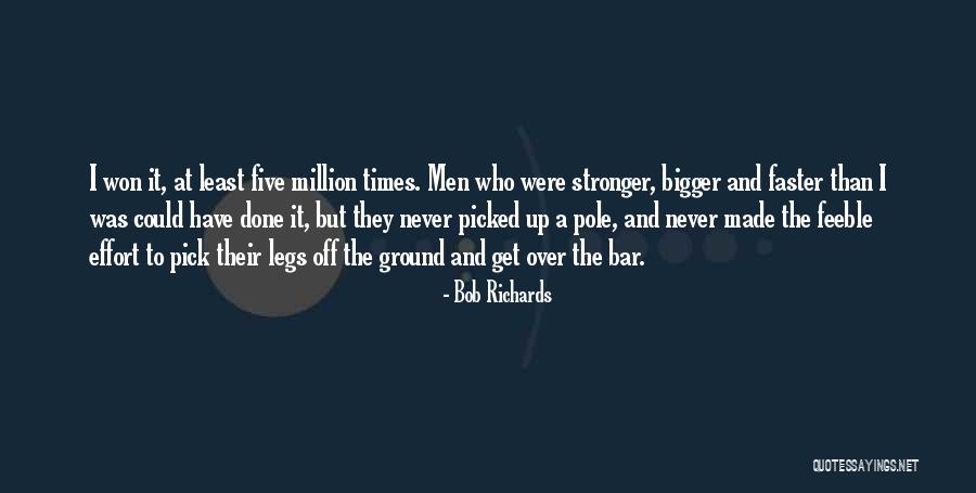 Bob Richards Quotes 1990418 Bob Richards Quotes 1990418