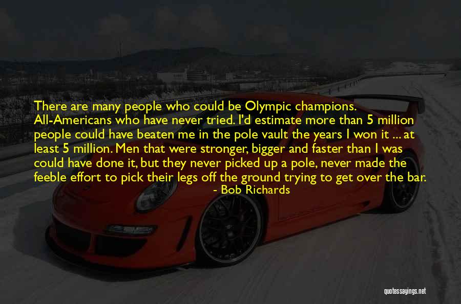 Bob Richards Quotes 905723 Bob Richards Quotes 905723