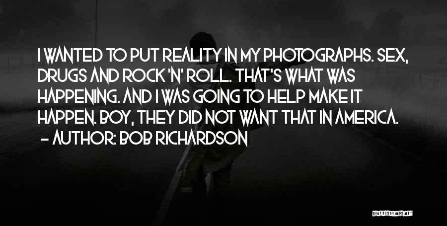 Bob Richardson Quotes 2130241