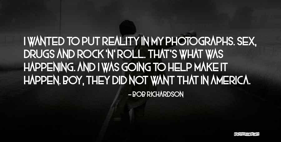 Bob Richardson Quotes 2130241 Bob Richardson Quotes 2130241