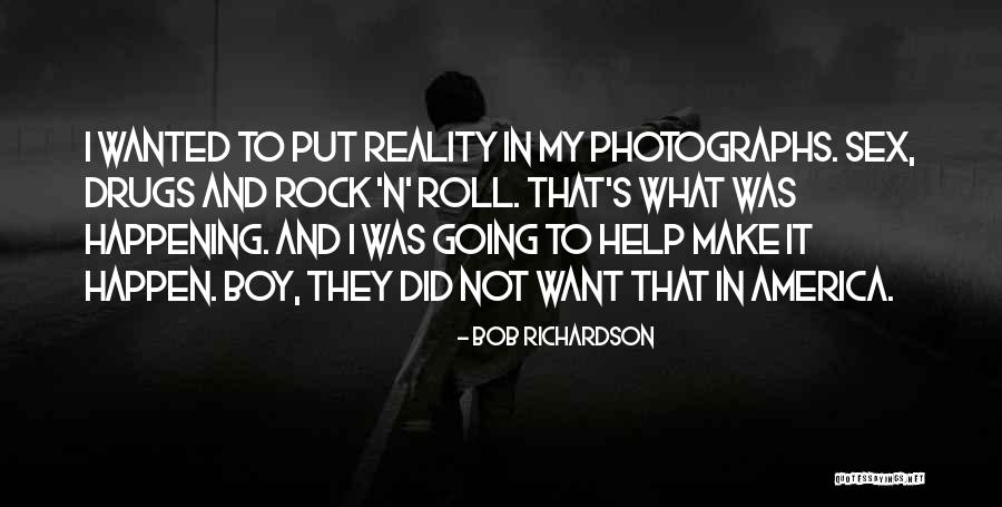 Bob Richardson Quotes 2130241