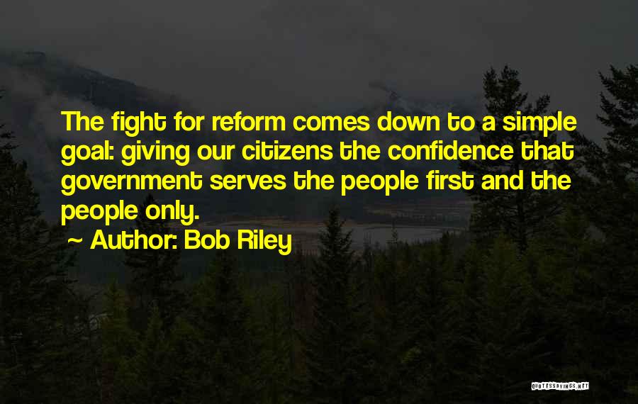 Bob Riley Quotes 1665140