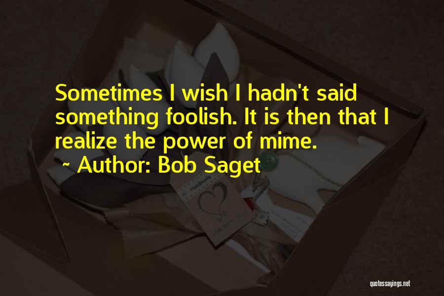 Bob Saget Quotes 1645074
