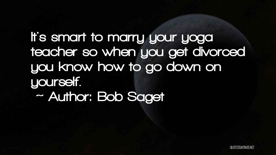 Bob Saget Quotes 2052749