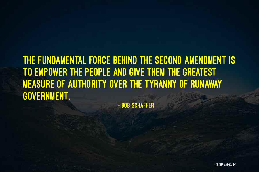Bob Schaffer Quotes 613595 Bob Schaffer Quotes 613595