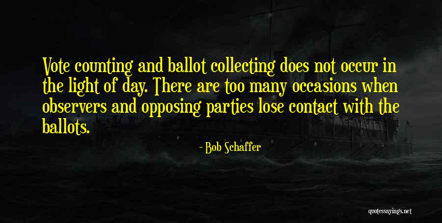 Bob Schaffer Quotes 962465 Bob Schaffer Quotes 962465