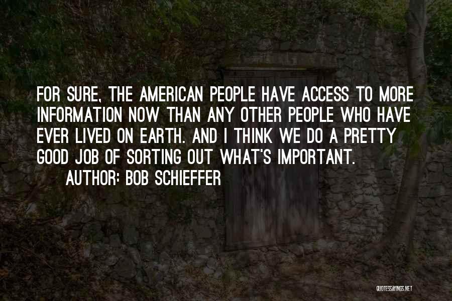 Bob Schieffer Quotes 135671