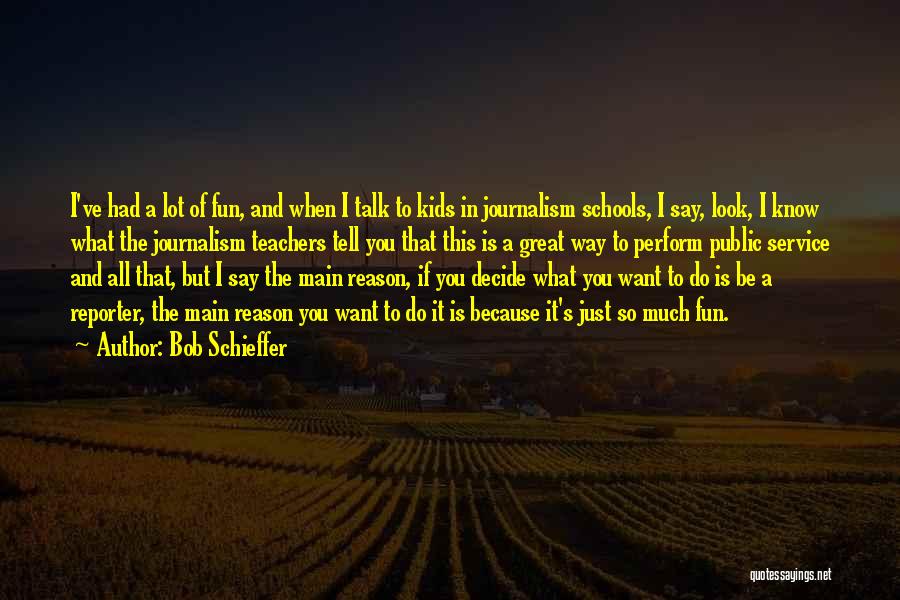 Bob Schieffer Quotes 1480238