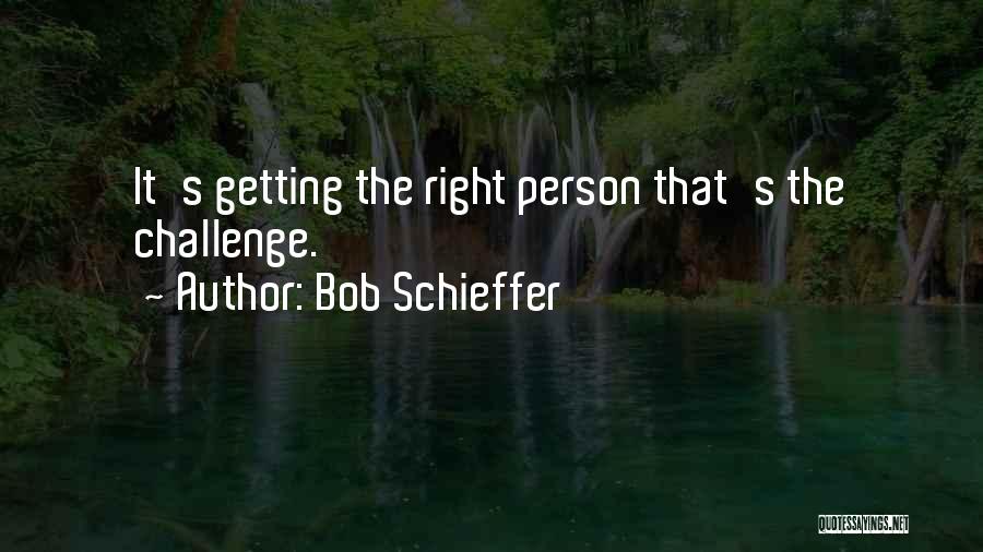 Bob Schieffer Quotes 1981377