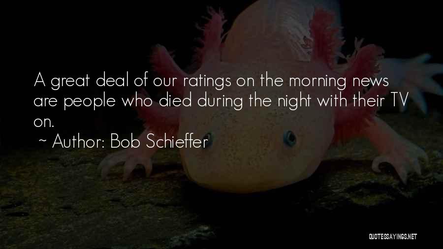 Bob Schieffer Quotes 2089093