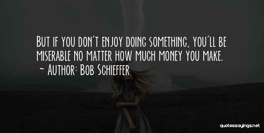 Bob Schieffer Quotes 847709