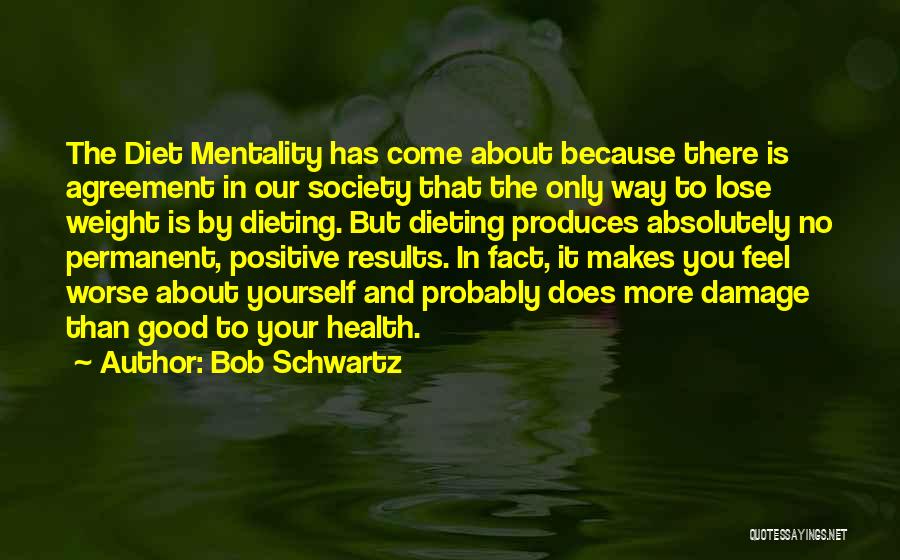 Bob Schwartz Quotes 2186261